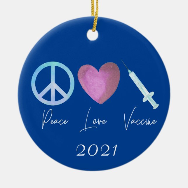 Peace Liebe Vaccine Covid 2021 Keramik Ornament (Vorne)