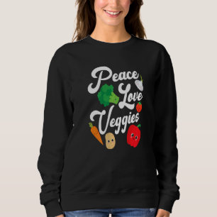 Peace Liebe Veggies Sweatshirt