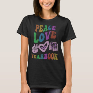 PEACE LIEBE YEARBOOK Retro Editor Lehrerin Groovy T-Shirt