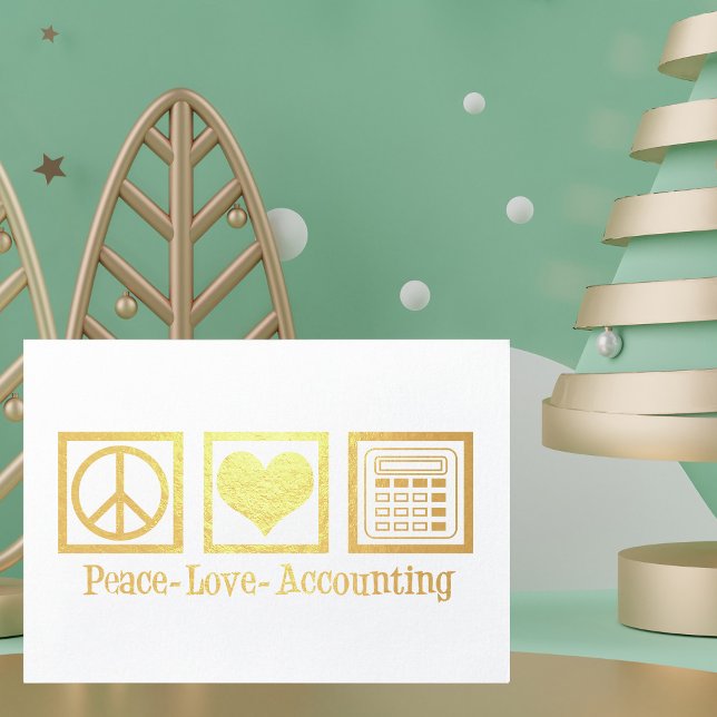 Peace Love Accounting Company Custom Gold Foil Folienkarte (Von Creator hochgeladen)