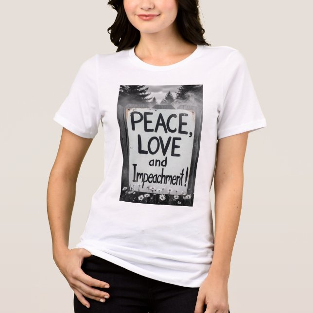 Peace, Love and Impeachment!  Tri-Blend Shirt (Vorderseite)