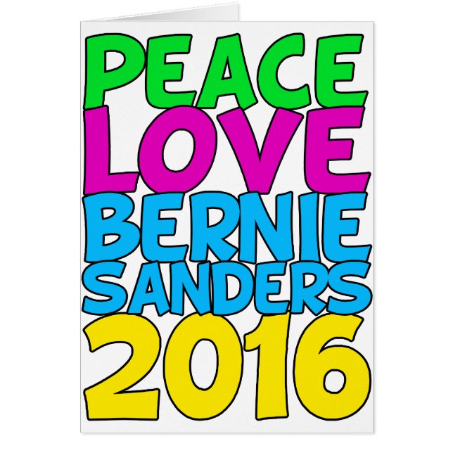 Peace Love Bernie Sanders 2016 (Devant)