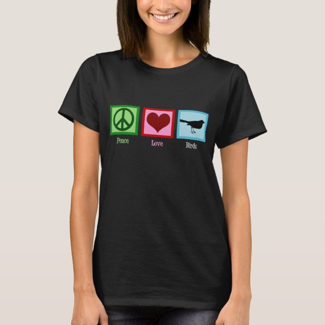 Peace Love Birds T-Shirt (Vorderseite)