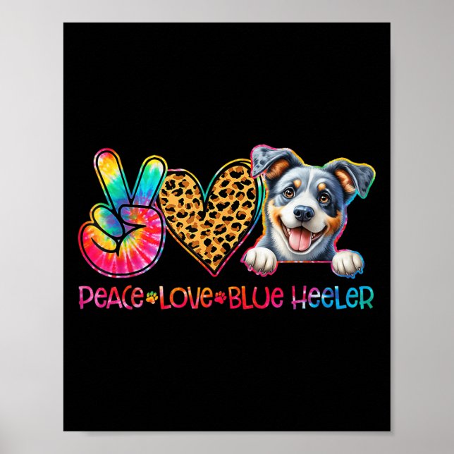 Peace Love Blue Heeler Tie Dye Dog Lover  Poster (Vorne)
