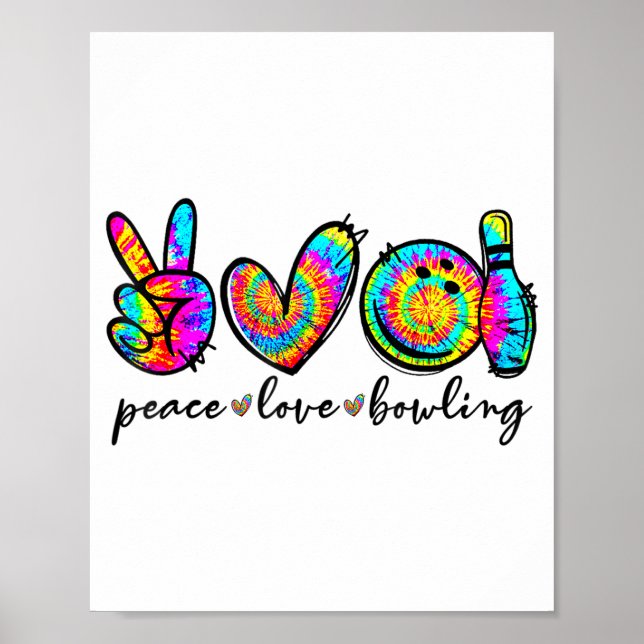 Peace Love Bowling Tie Dye Funny Bowling Lovers  Poster (Vorne)