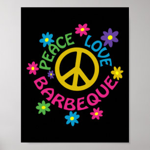 Peace Love Byrbeque - Byrbecue Poster