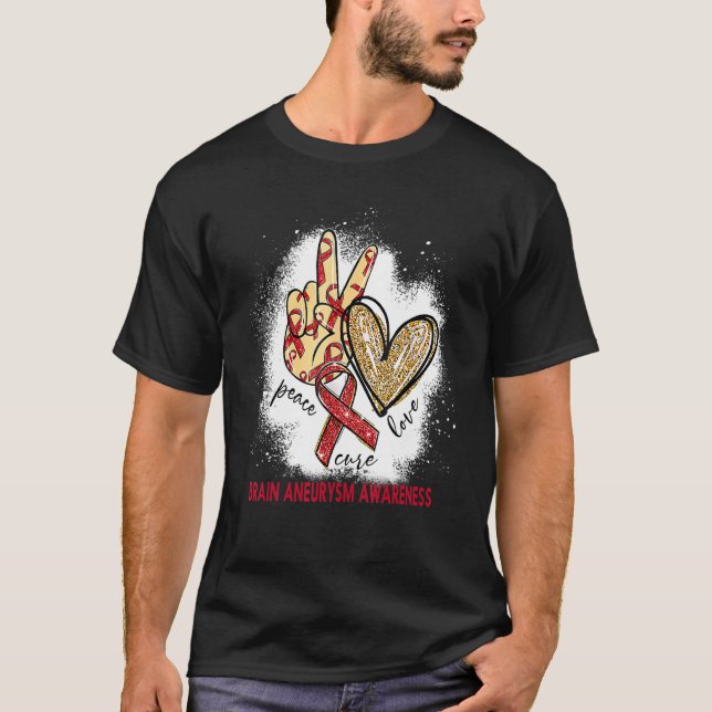 Peace Love Cure Bleached Brain Aneurysm Awareness T-Shirt (Vorderseite)
