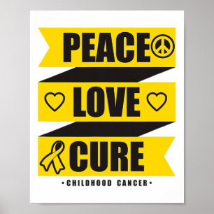 Peace Love Cure Childhood Cancer Awareness 1 Poster