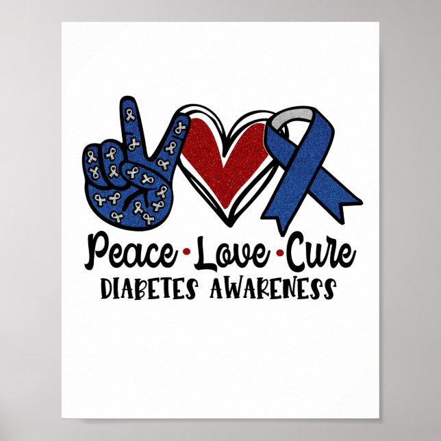 Peace Love Cure Diabetes Awareness Poster (Vorne)