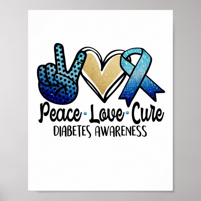 Peace Love Cure Diabetes Awareness Poster (Vorne)