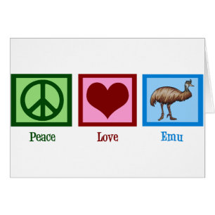 Peace Love Emu