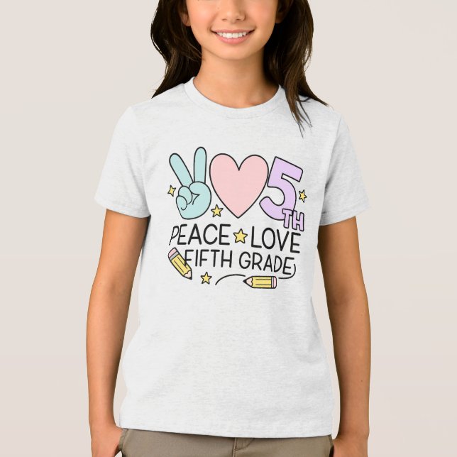 Peace Love Fifth Grade Girls Back to School Tri-Blend Shirt (Vorderseite)