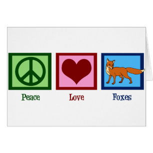 Peace Love Foxes