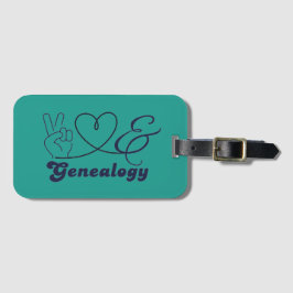 Peace, Love, & Genealogy Gepäckanhänger