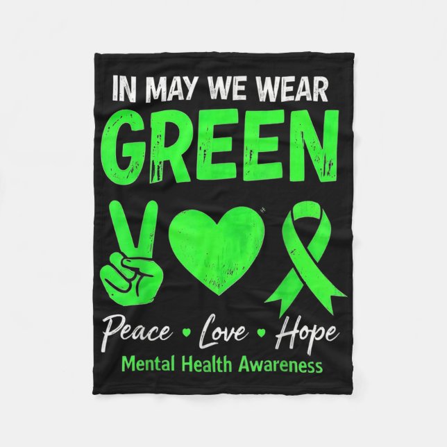 Peace Love Green May Mental Health Awareness Vibes Fleecedecke (Vorderseite)