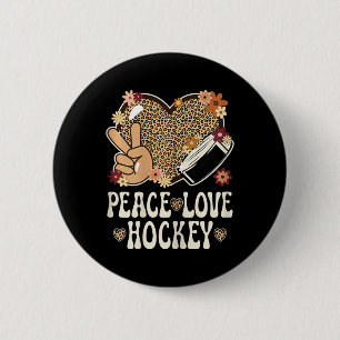 Peace Love Hockey Liebhaber Leoparden Druck Mädche Button