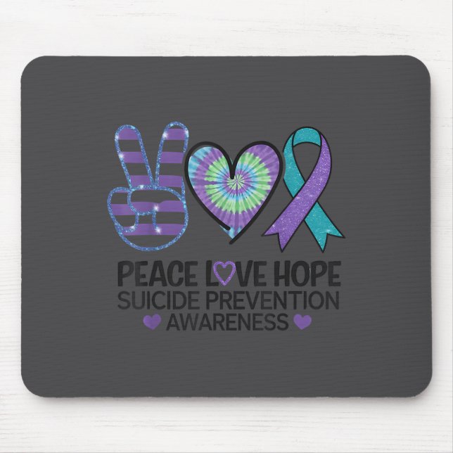 Peace Love Hope Suicide Prevention Tie Dye Awarene Mousepad (Vorne)