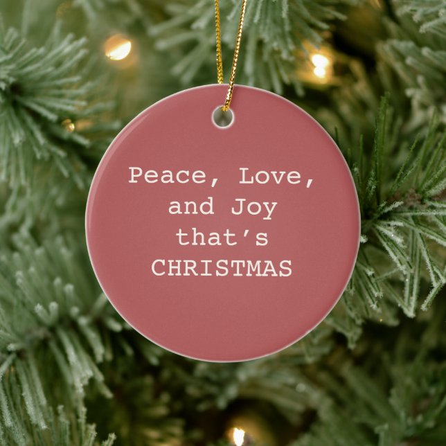 Peace, Love & Joy – Personalized Christmas Quote O Keramik Ornament (Baum)