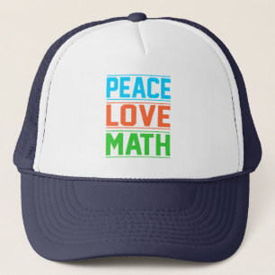 Peace Love Math Teacher Mathematics Maths Student Truckerkappe
