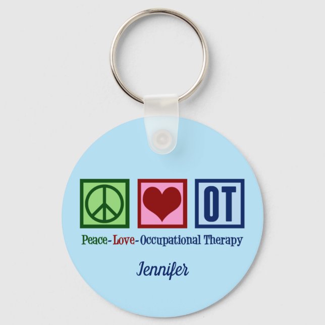 Peace Love Occupational Therapy Custom Schlüsselanhänger (Vorderseite)