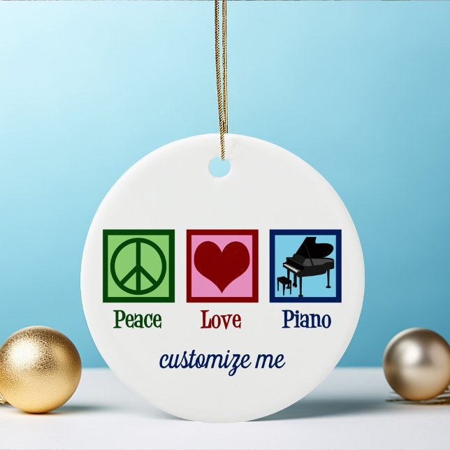 Peace Love Piano Custom Pianist Christmas Keramik Ornament (Von Creator hochgeladen)