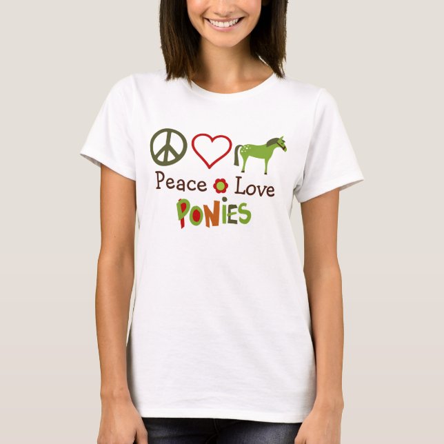 Peace Love Ponies Horse T-shirt (Devant)