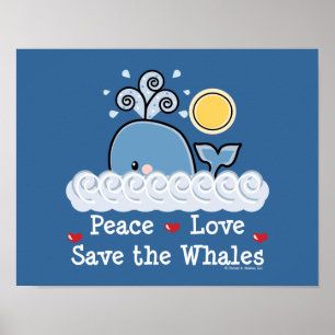 Peace Love Save The Whales Poster