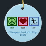 Peace Love Skiing Cute Custom Ski Trip Keramik Ornament<br><div class="desc">Bei Peace Sign,  Heart und Person Skiing haben wir viel Ski Lodge Christmas Ornament. Personalize with your family vacation information for a lovely keepsake gift for your winter trip. Peace Love Ski</div>