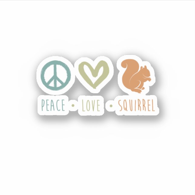 Peace Love Squirrel Cute Funny Squirrel. Perfect f Aufkleber (Vorderseite)
