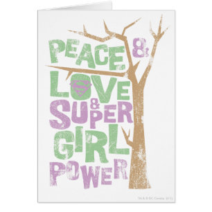 Peace & Love & Supergirl Power