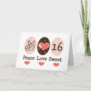 Peace Love Sweet Sixteen Birthday Card Karte