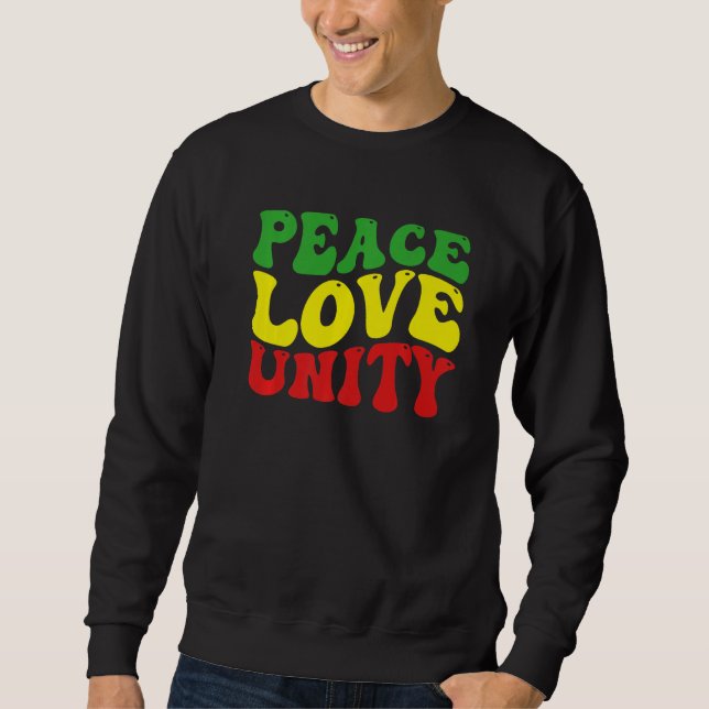 Peace Love Unity Reggae Roots Jamaica Rasta Reggae Sweatshirt (Vorderseite)