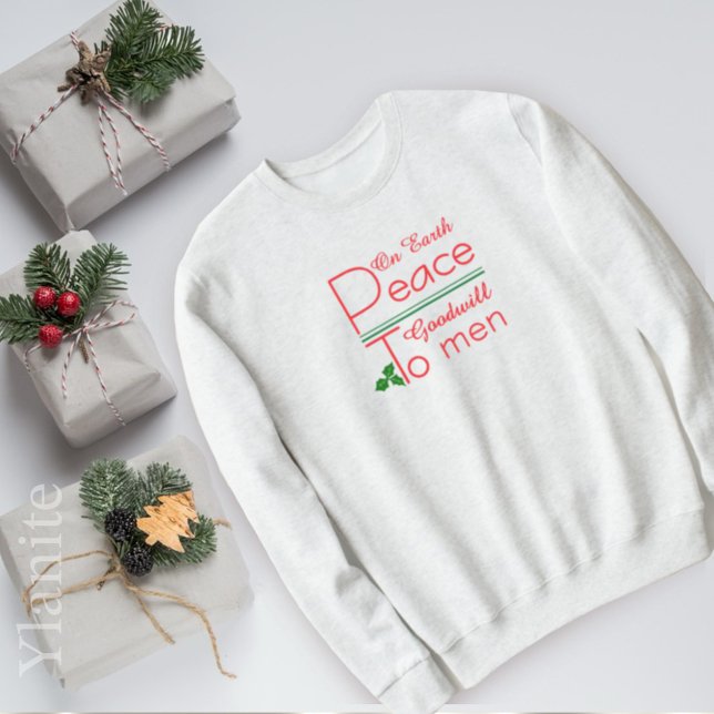 Peace on Earth Goodwill ChristmasT-Shirt Sweatshirt (Von Creator hochgeladen)