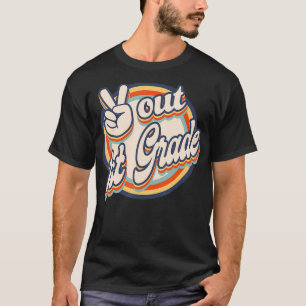 Peace Out 1st Grade Retro Graduation Last Day Of S T-Shirt