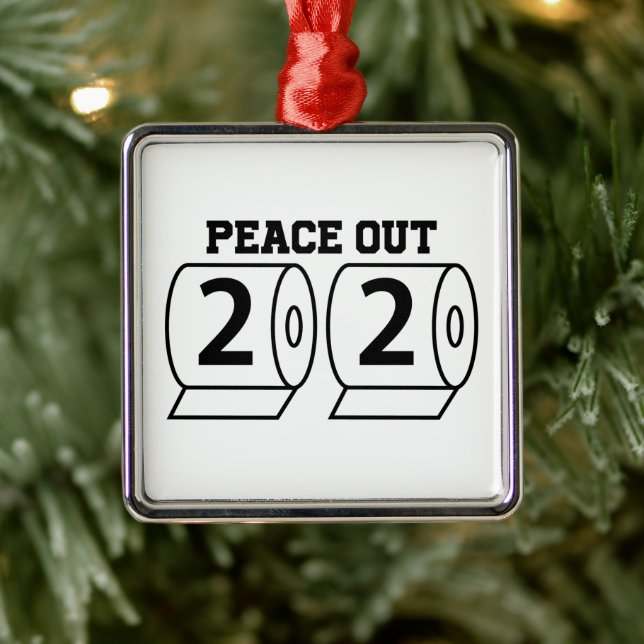 Peace Out 2020 Toilettenpapier Funny Pandemic Bye Ornament Aus Metall (Baum)
