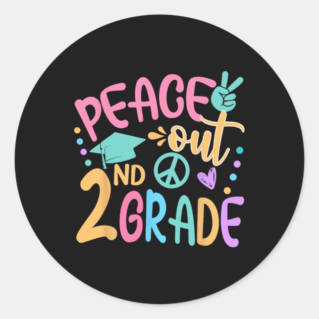 Peace Out 2. Klasse Bye Bye School Hallo Sommer Runder Aufkleber (Vorderseite)