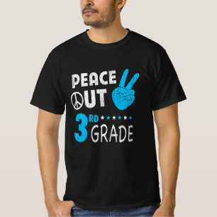 Peace Out 3. Klasse Niedliche lustige Kinder zurüc T-Shirt
