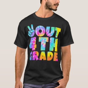 Peace Out 4. Grade Abschluss Gefärbte Krawatte let T-Shirt