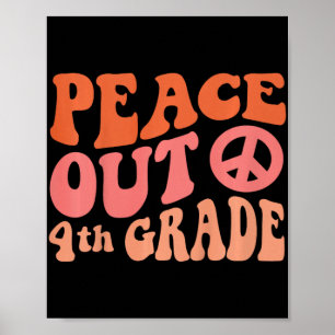 Peace Out 4. Grade Funny Retro 70's Letzter 4. Tag Poster