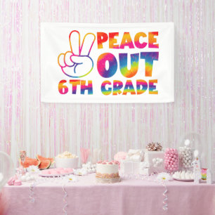 Peace Out 6. Gefärbte Krawatte Letzten Tag 6. Klas Banner