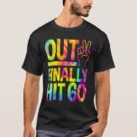 Peace Out Finally Hit 60 Year Old 60th Birthday Bd T-Shirt<br><div class="desc">Peace Out Finally Hit 60 Year Old 60th Birthday Bday Party.</div>