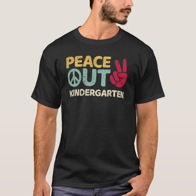 Peace Out Kindergarten Graduation Last Day Of Scho T-Shirt (Vorderseite)