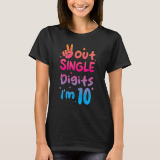 Peace Out Single Digits Ich bin 10 Jahre alt 10. T-Shirt