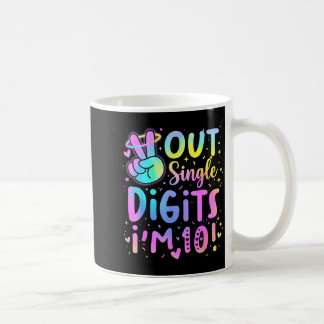 Peace Out Single Digits Im 10 Birthday 10 Year Old Kaffeetasse