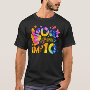 Peace Out Single Digits I'm 10 Years Old Gefärbte T-Shirt