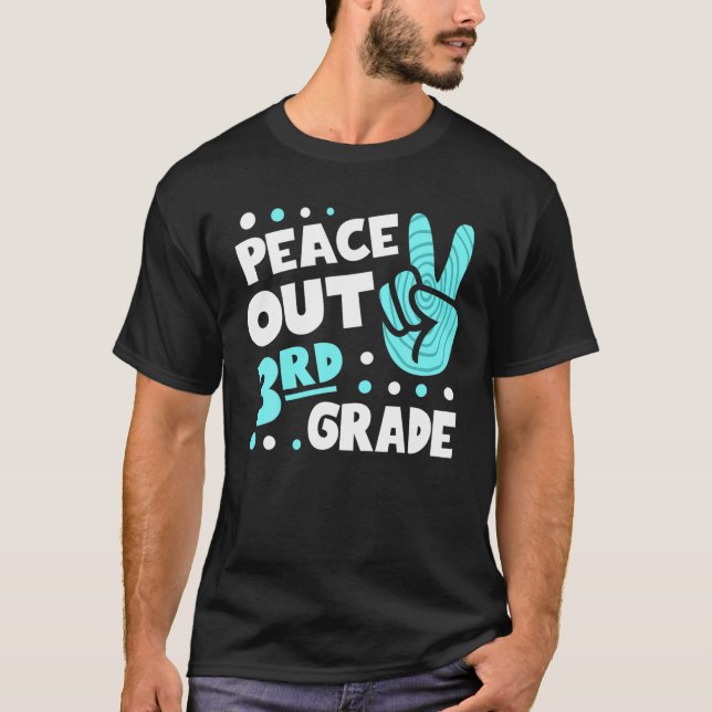 Peace Out Third Grade Gefärbte Krawatte Abschluss  T-Shirt (Vorderseite)