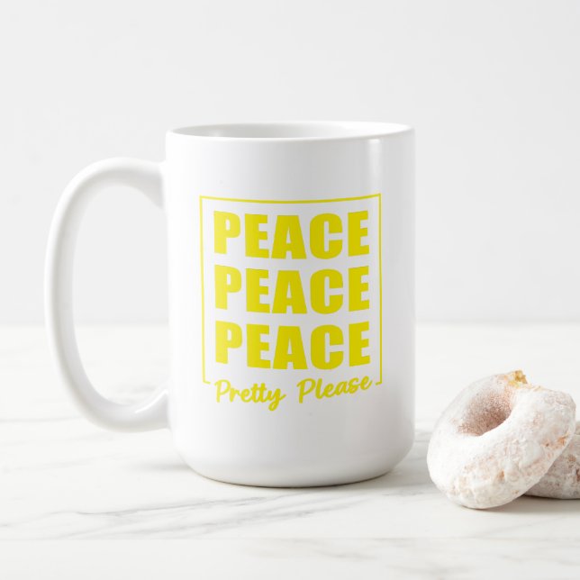 Peace Peace Peace Pretty Please Kaffeetasse (Mit Donut)