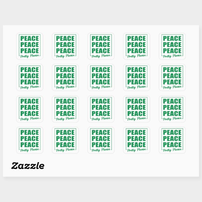 Peace Peace Peace Pretty Please Quadratischer Aufkleber (Blatt)