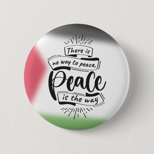 "Peace Quote Button" - "Es gibt keinen Weg zum Fri Button (Vorderseite)