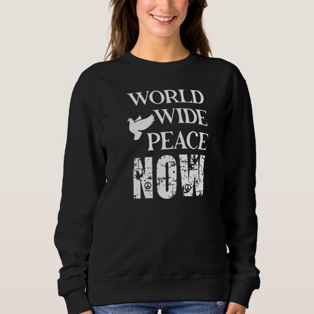 Peace World Wide Now Dove Sweatshirt (Vorderseite)